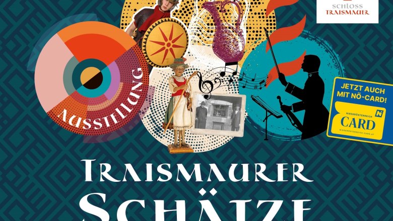Plakat der Ausstellung 'Traismaurer Schätze' im Schloss Traismauer mit historischen und kulturellen Motiven.